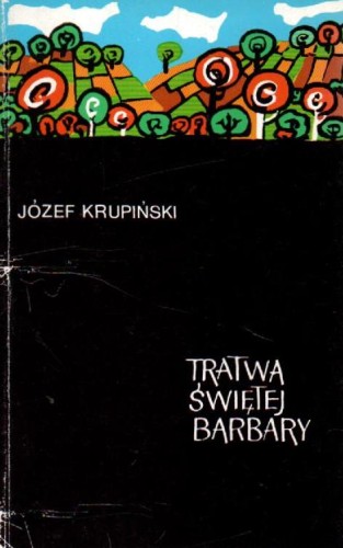 Tratwa świętej Barbary. JÓZEF KRUPIŃSKI
