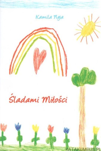 Śladami miłości. KAMILA MEJA