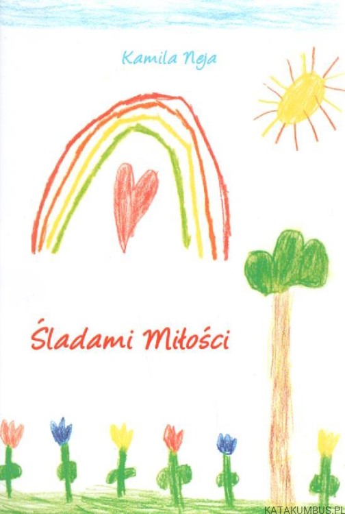 Śladami miłości. KAMILA MEJA