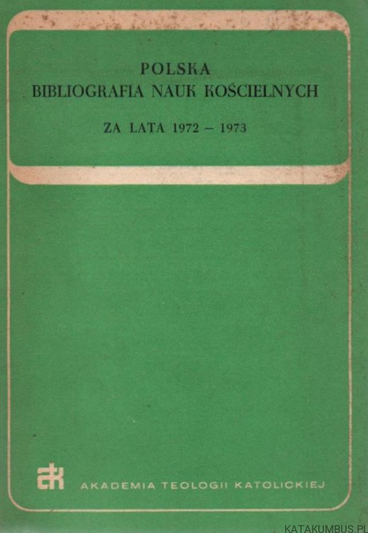Polska bibliografia nauk kościelnych za lata 1972-1973. REMIGIUSZ SOBAŃSKI