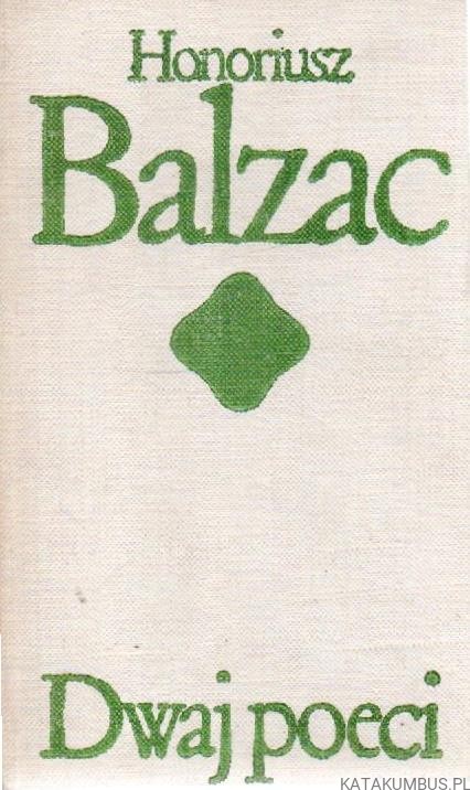 Dwaj poeci. HONORIUSZ BALZAC