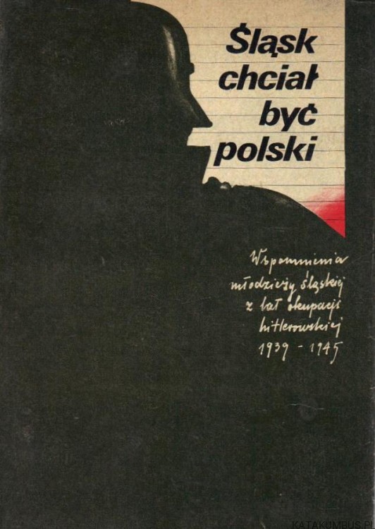 Śląsk chciał być polski. MIECZYSŁAWA MITERA-DOBROWOLSKA