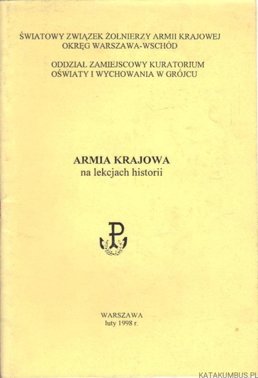 Armia krajowa na lekcjach historii. PRACA ZBIOROWA