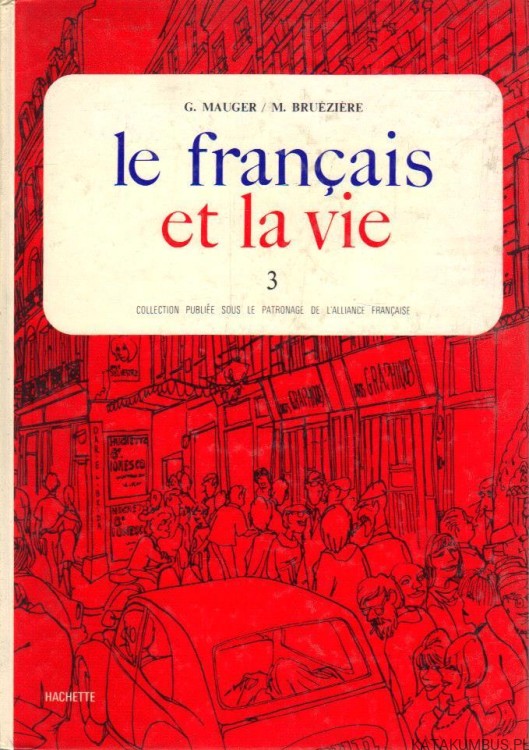 Le francais et la vie 3. G. MAUGER, M. BRUEZIERE