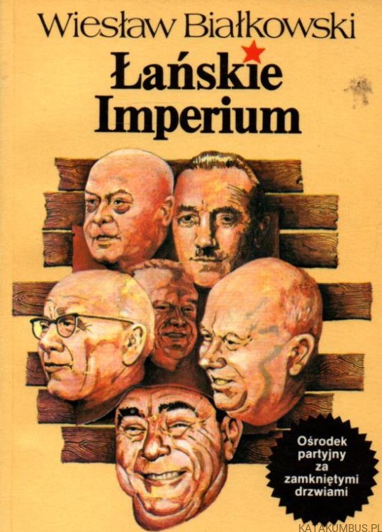 Łańskie Imperium. WIESŁAW BIAŁKOWSKI