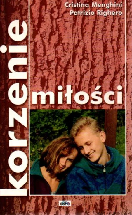Korzenie miłości. CRISTINA MENGHINI, PATRIZIO RIGHERO