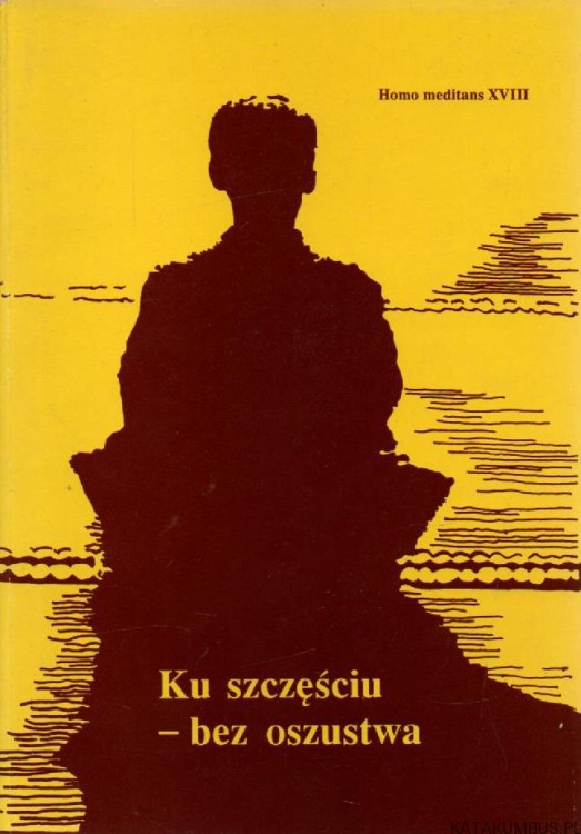 Ku szczęściu - bez oszustwa. PRACA ZBIOROWA