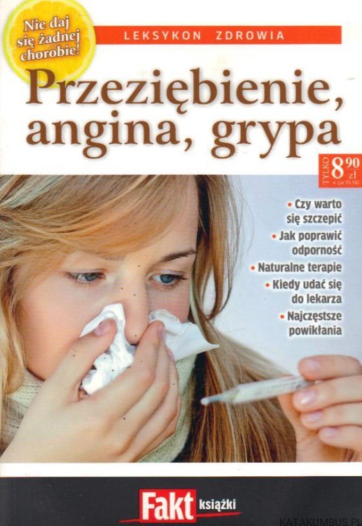 Przeziębienie, angina, grypa. Leksykon zdrowia. PRACA ZBIOROWA
