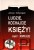 Ludzie, kochajcie księży! cz.1: Nowicjusz. JANUSZ SOBIERAJSK