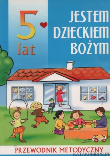 Jestem dzieckiem Bożym. PRACA ZBIOROWA