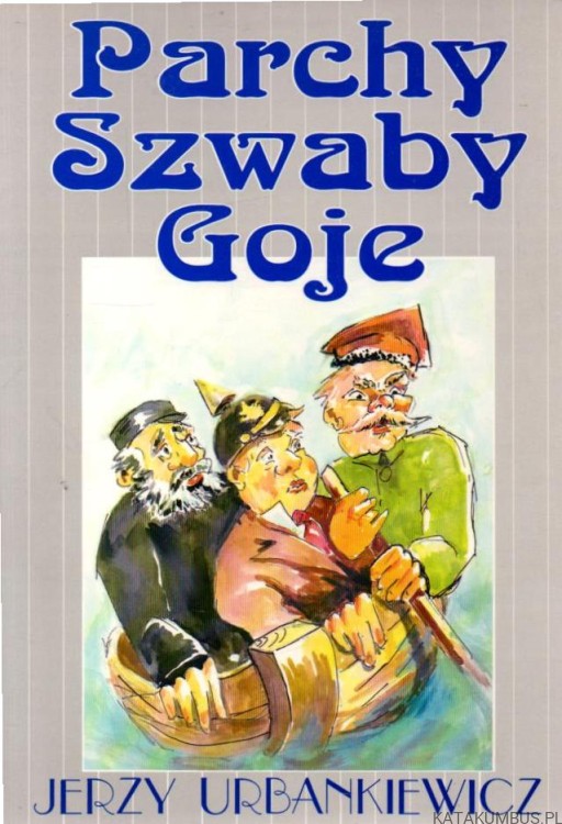 Parchy, szwaby, goje. JERZY URBANKIEWICZ