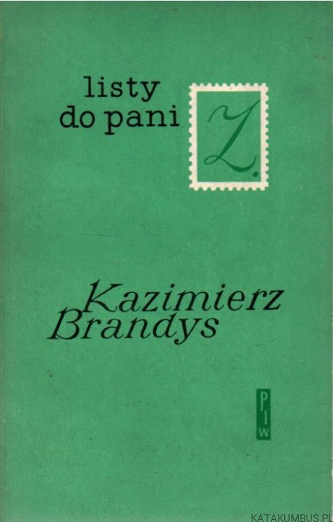 Listy do pani. KAZIMIERZ BRANDYS