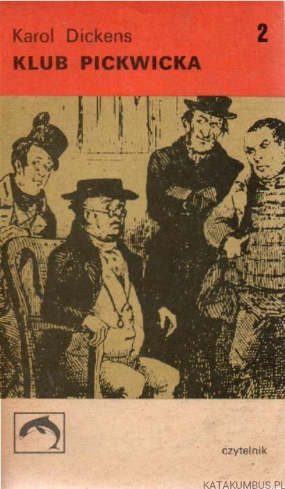 Klub Pickwicka - tom II. KAROL DICKENS