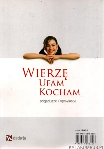 Wierzę, Ufam, Kocham. br. TADEUSZ RUCIŃSKI