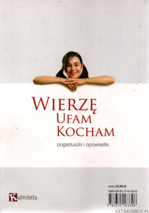 Wierzę, Ufam, Kocham. br. TADEUSZ RUCIŃSKI