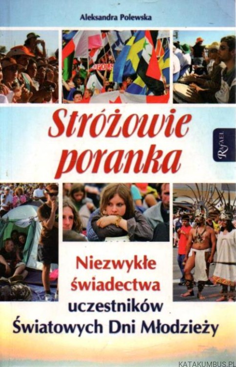 Stróżowie poranka. ALEKSANDRA POLEWSKA