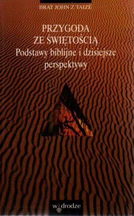 Przygoda ze świętoscią. BRAT JOHN Z TAIZE