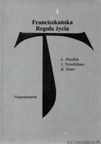 Franciszkańska reguła życia. PRACA ZBIOROWA