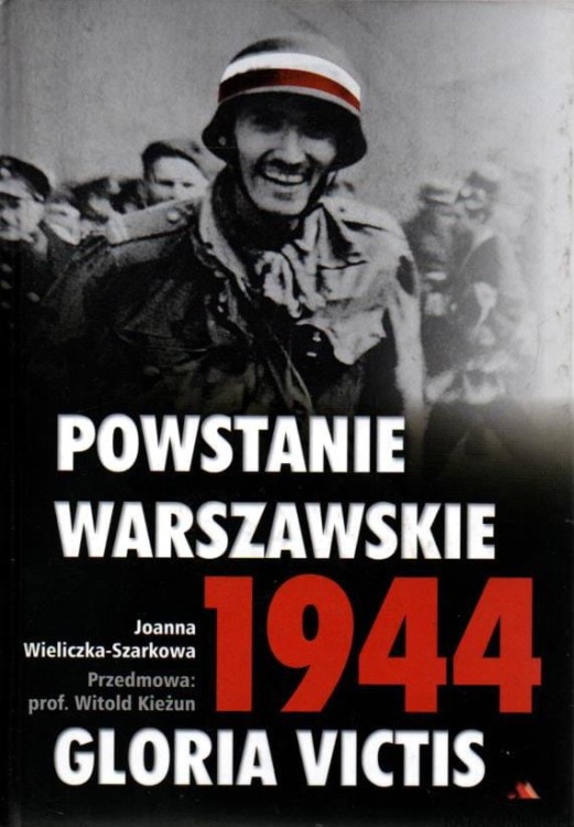Powstanie warszawskie 1944. GLORIA VICTIS