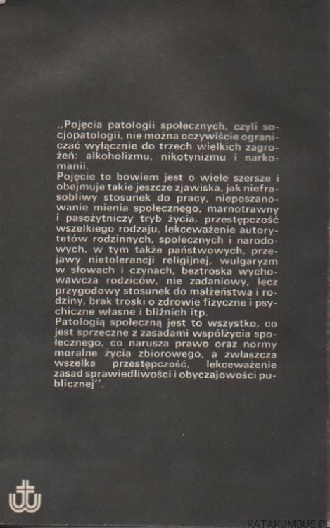 Socjopatologie w aspektach chrześcijańskiej etyki. ZACHARIASZ ŁYKO