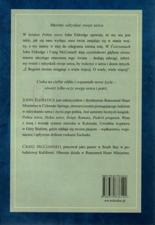Pełnia serca. Ćwiczenia. JOHN ELDREDGE, CRAIG MCCONNELL