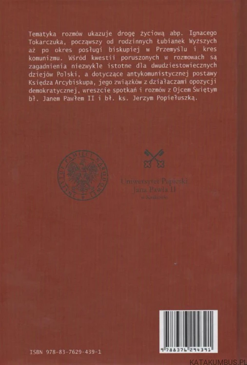 Nie można zdradzić Ewangelii. Rozmowy z abp. Ignacym Tokarczukiem. Red. BOGDAN STRYCHARZ