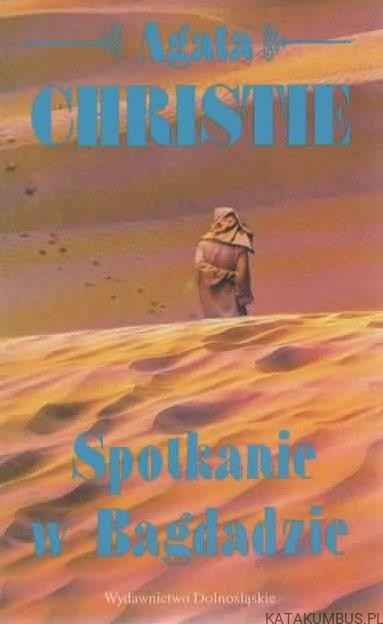 Spotkanie w Bagdadzie. AGATA CHRISTIE