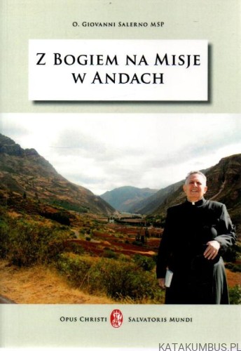 Z Bogiem na misje w Andach. o. GIOVANNI SALERNO MSP