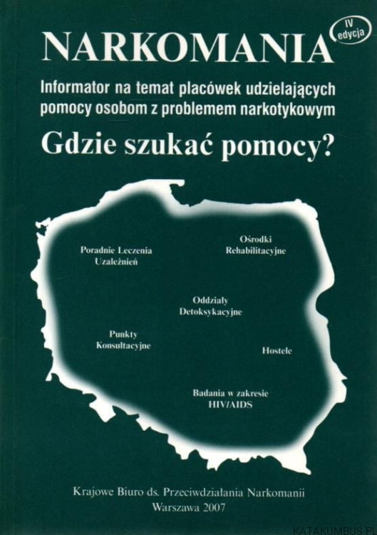 Narkomania. Gdzie szukać pomocy? PRACA ZBIOROWA