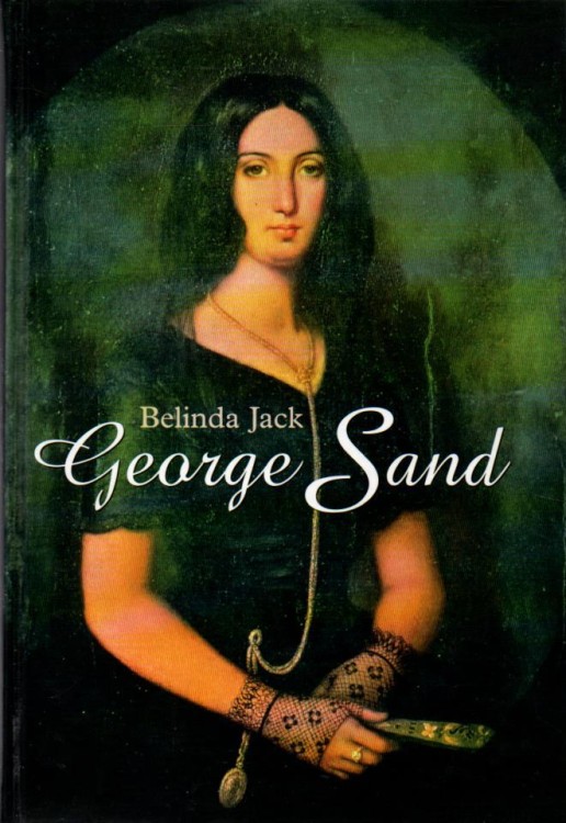 George Sand. BELINDA JACK