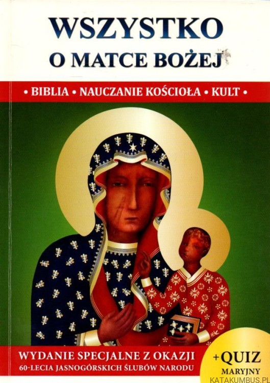Wszystko o Matce Bożej. PRACA ZBIOROWA