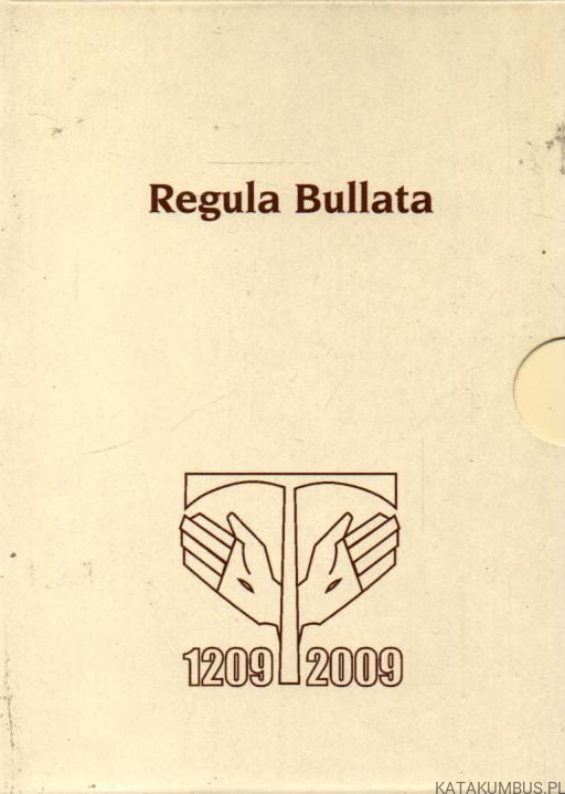 Regula Bullata. VAGA KAPISZTRAN