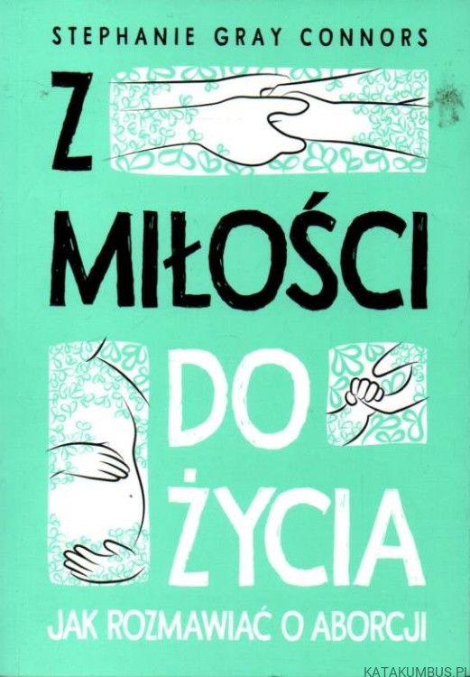 Z miłości do życia. STEPHANIE GRAY CONNORS
