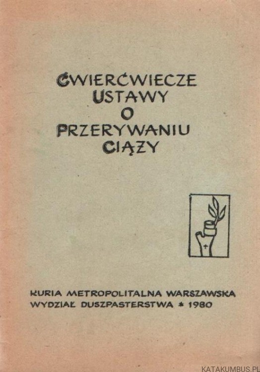 Ćwierćwiecze ustawy o przerywaniu ciąży. JACEK SALIJ OP