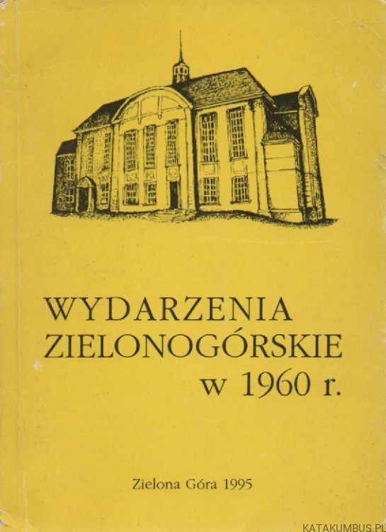 Wydarzenia Zielonogórskie. PRACA ZBIOROWA