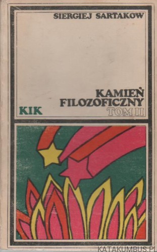 Kamień filozoficzny, tom.2. SIERGIEJ SARTAKOW