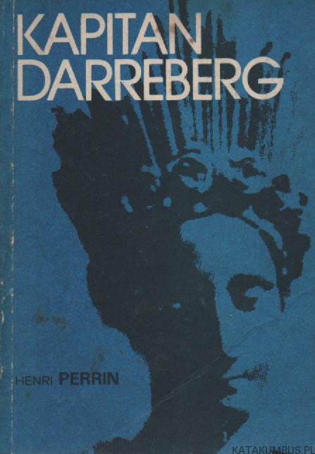 Kapitan Darreberg. HENRI PERRIN