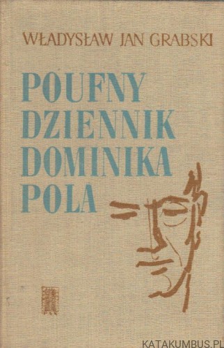 Poufny dziennik Dominika Pola. WŁADYSŁAW JAN GRABSKI