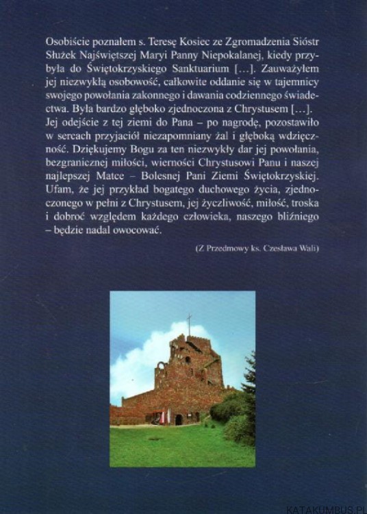 Żyła dla Boga i bliźnich. Siostra Teresa Kosiec 1943-2012. pod red. s. STANISŁAWY LATEK