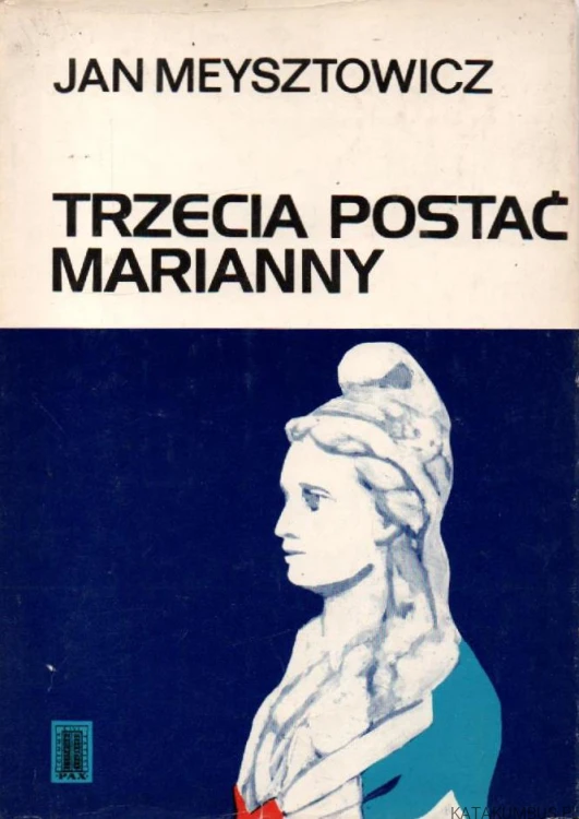 Trzecia postać Marianny. JAN MEYSZTOWICZ