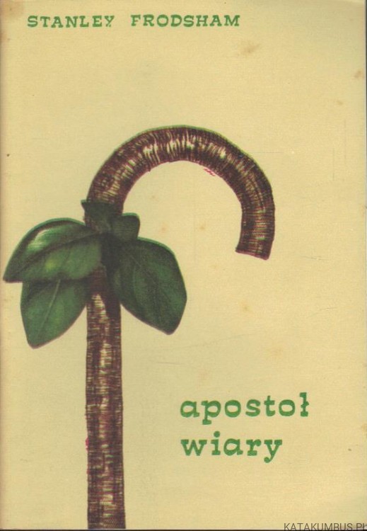 Apostoł wiary. STANLEY FRODSHAM