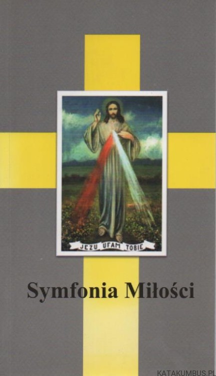 Symfonia miłości. PRACA ZBIOROWA