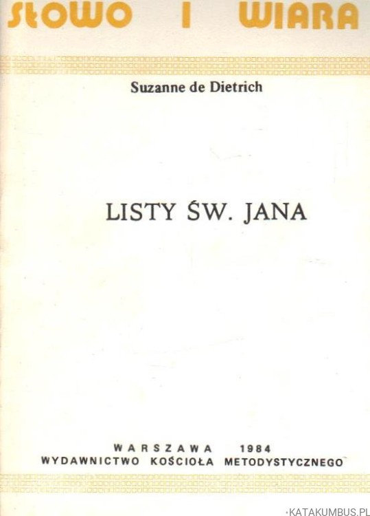 Listy św. Jana. SUZANNE DE DIETRICH.