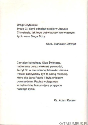 Kim Ja jestem dla ciebie? Jan Paweł II pomaga nam udzielić właściwej odpowiedzi. JAN PAWEŁ II