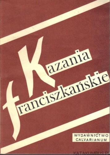 Kazania Franciszkańskie. PRACA ZBIOROWA