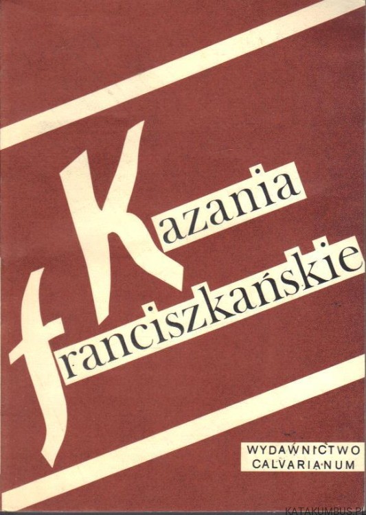 Kazania Franciszkańskie. PRACA ZBIOROWA