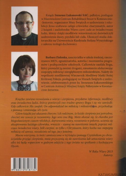 Wiara a cierpienie. KS. IRENEUSZ ŁUKANOWSKI SAC. BARBARA ZIELONKA