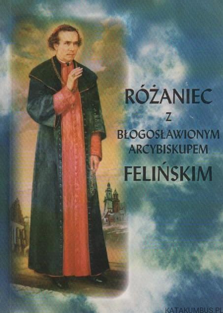 Różaniec z błogosławionym arcybiskupem Felińskim. PRACA ZBIOROWA