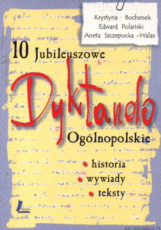10 Jubileuszowe Dyktando Ogólnopolskie. PRACA ZBIOROWA