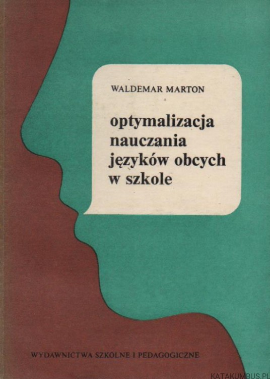 Optymalizacja nauczania języków obcych w szkole. WALDEMAR MARTON